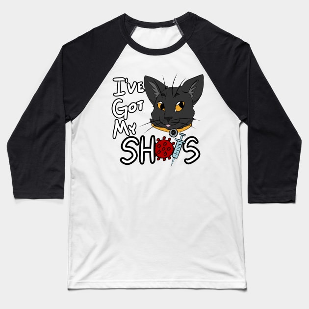 I've Got My Shots (Black Cat, COVID) Baseball T-Shirt by malafight